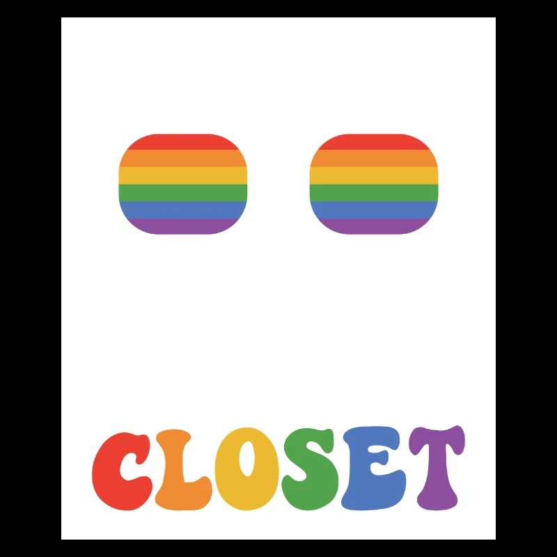 No One Should Live In A Closet Rainbow Pride Lgbtq