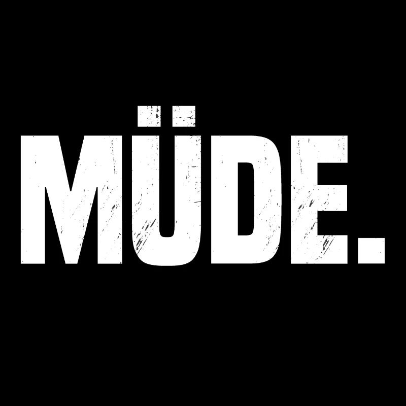 müde.