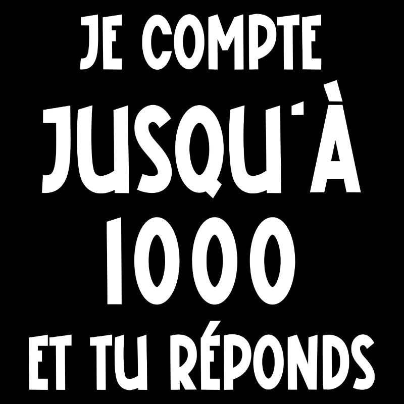 je compte jusqu'à 1000