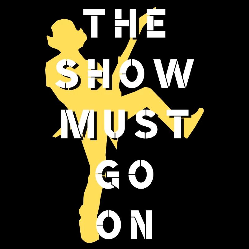 Die Show muss weitergehen