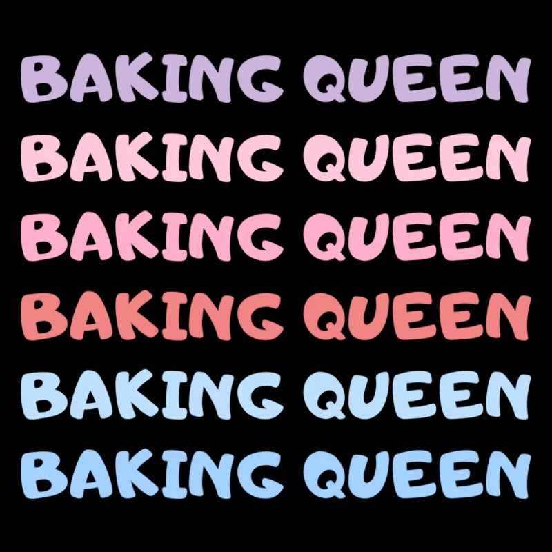 Baking Queen Funny Baking Saying