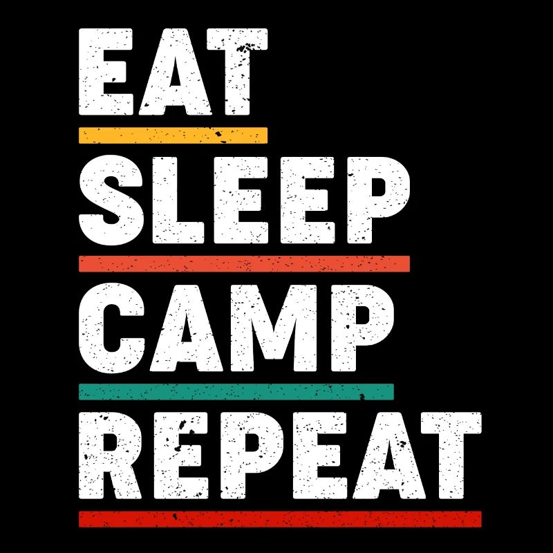 Eat Sleep Camp Repeat