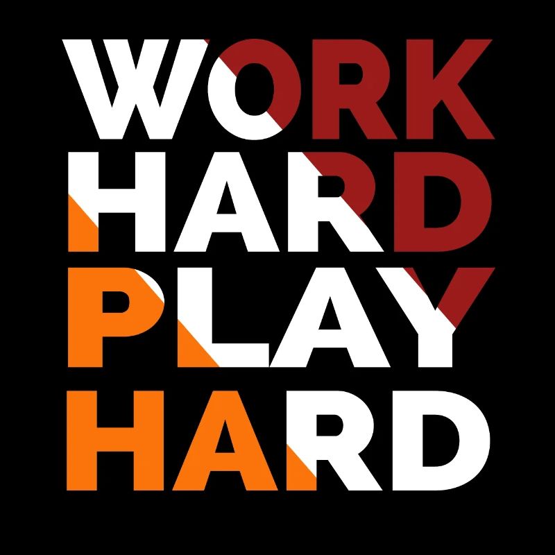 Arbeite hart, spiele hart