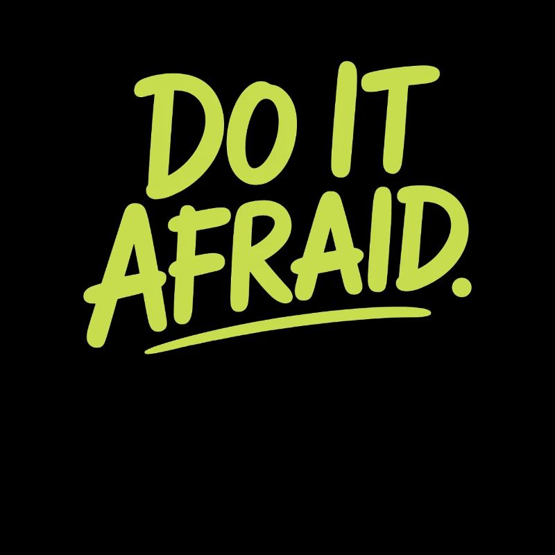 Do It Afraid Courage Development Motivation
