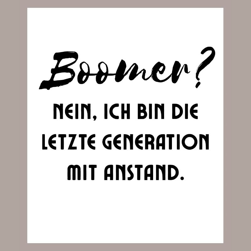 Generation mit Stil Spruch