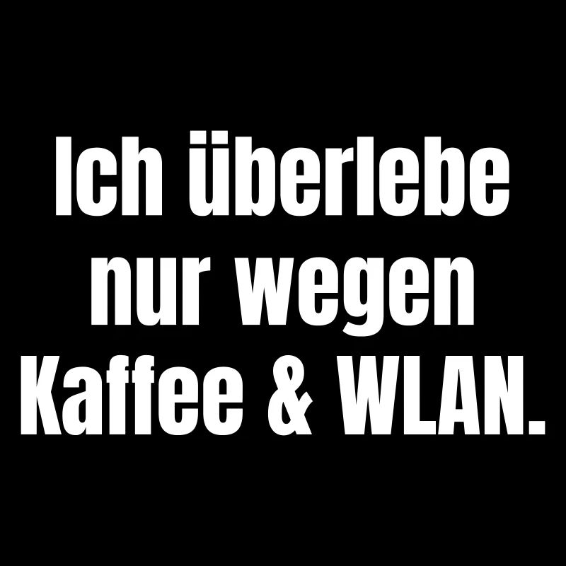Humoristische Kaffee WLAN Botschaft