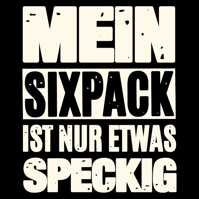 Lustiger Sixpack Spruch