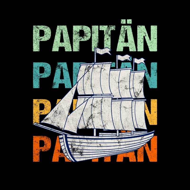 PAPITÄN Sailing Ship / Father, Daddy
