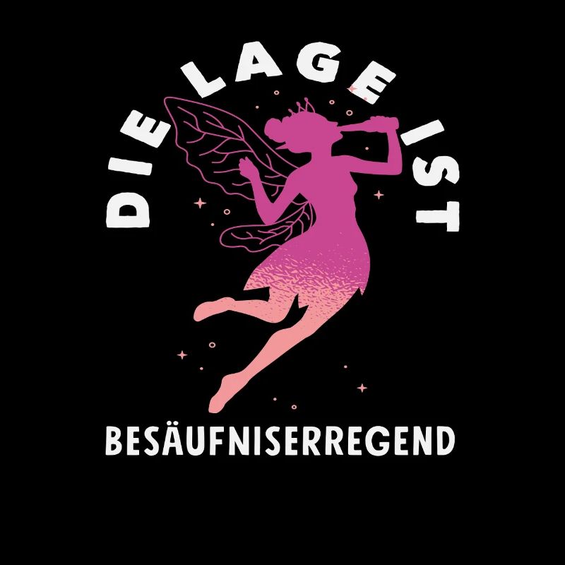 Die Lage ist besäufniserregend Fee
