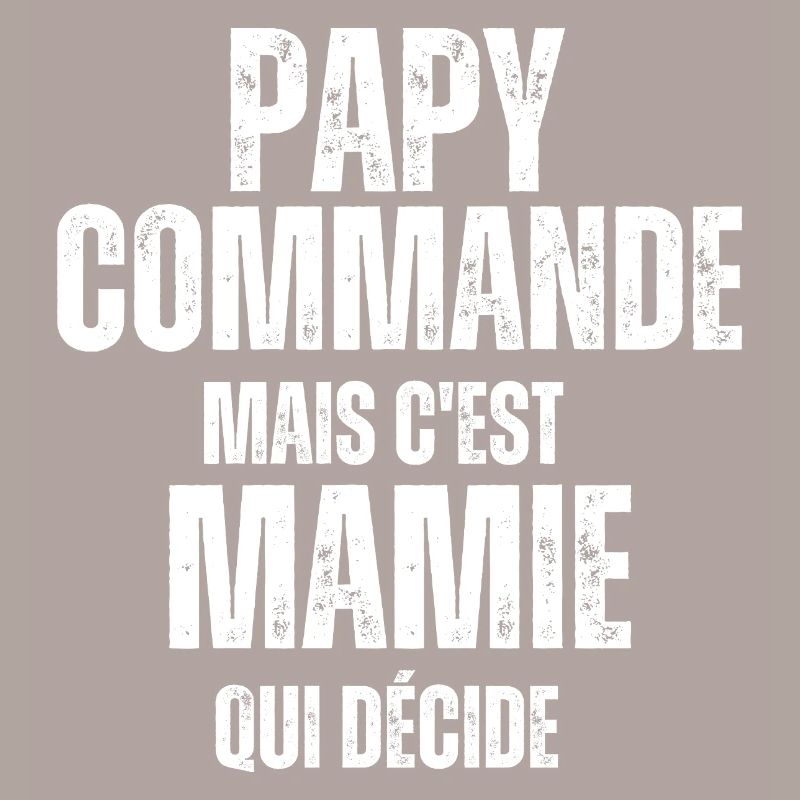 Papy commande mais Mamie décide