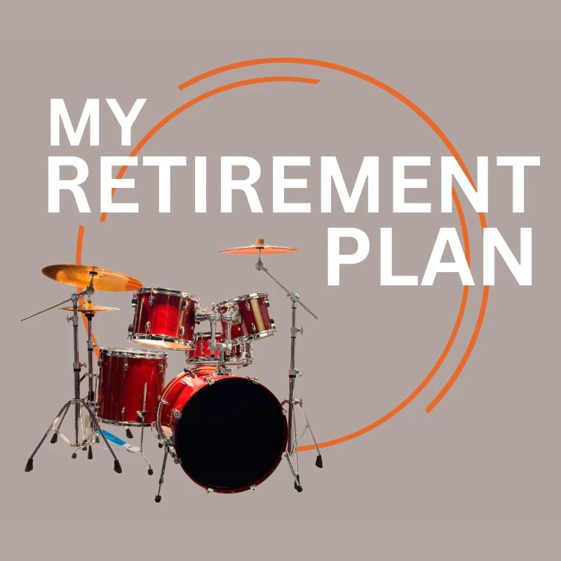 Retraite, batteur : mon plan de retraite