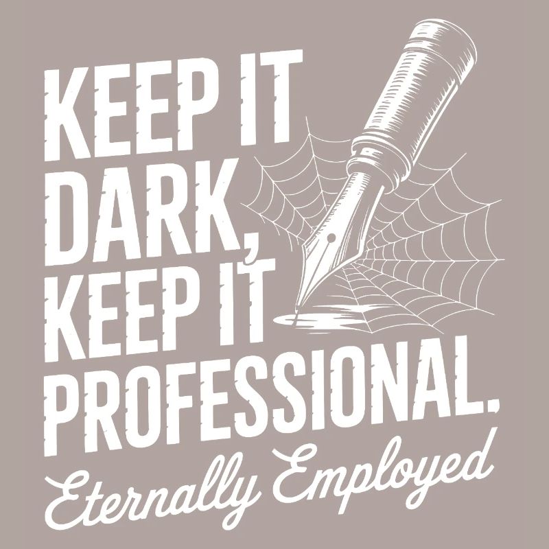 Keep It Dark Keep It Professional