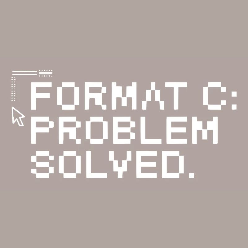 Format c: problem solved.