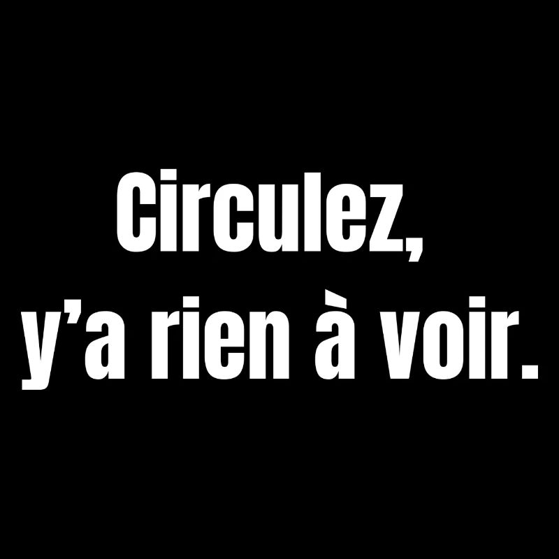 Circulez Rien à Voir Typographie