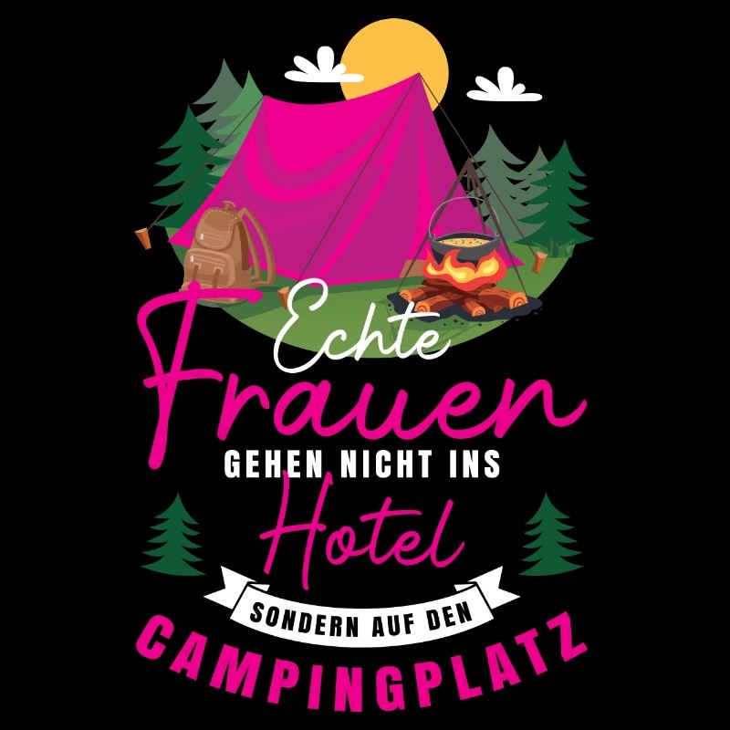 Echte Frauen Campingplatz Camping Geschenk Camper