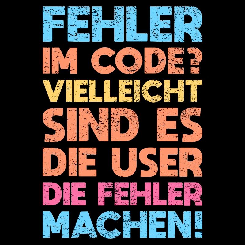 Fehler Im Code? Vielleicht Sind Es Die User...