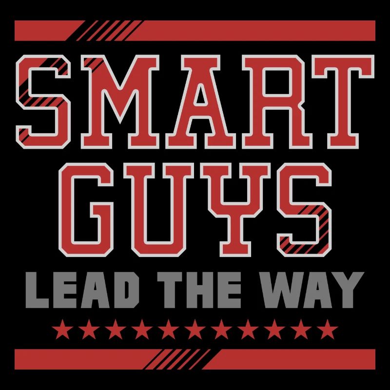 Smart Guys Lead the Way Bold Statement