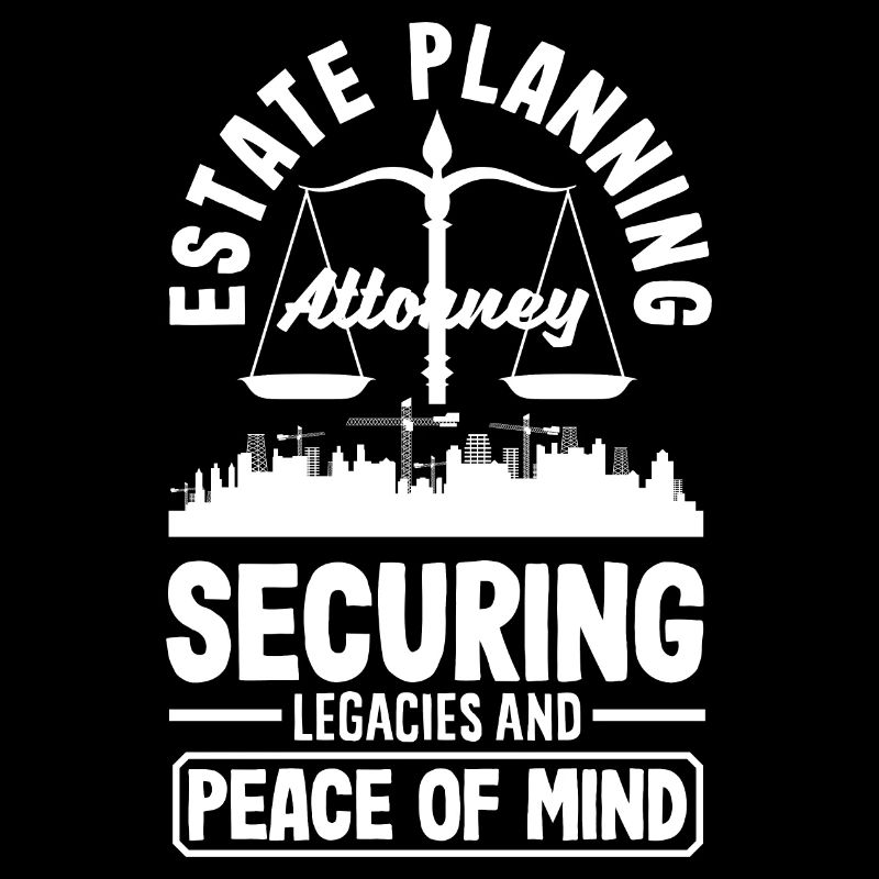 Estate Planning Attorney: Securing Legacies