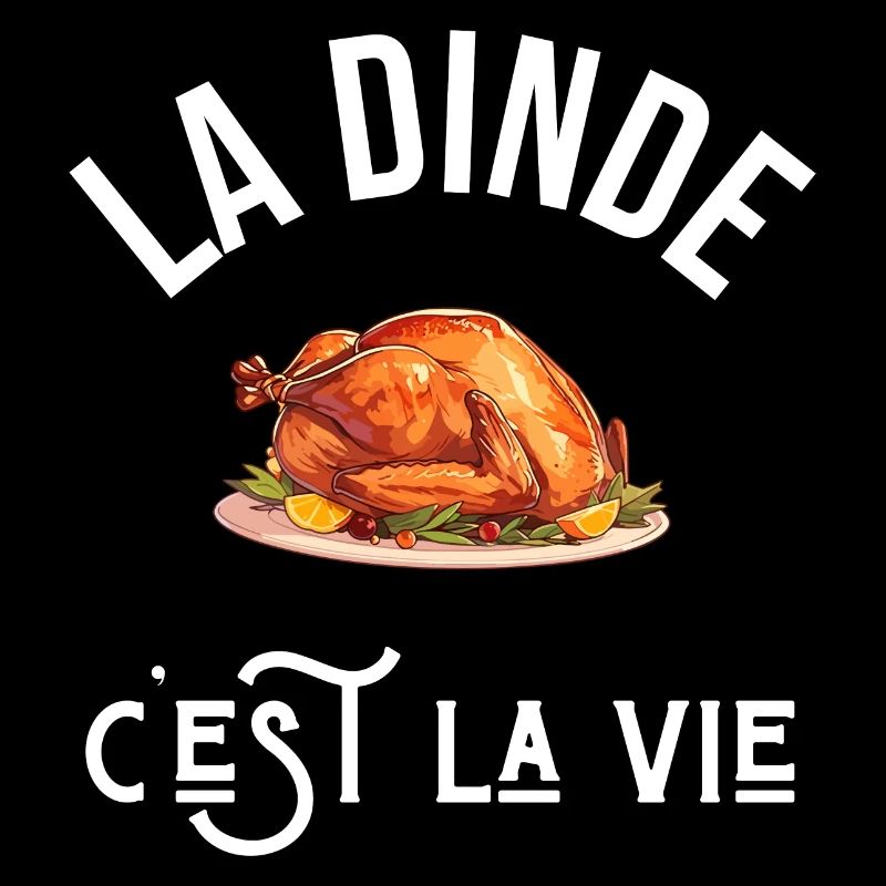 La dinde c’est la vie - idée cadeau