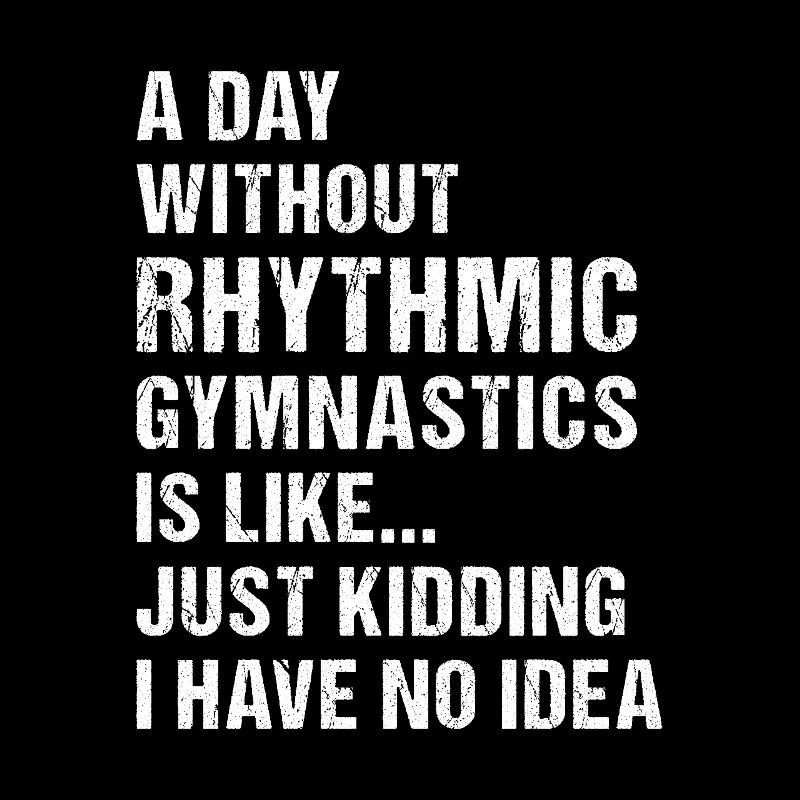 Gymnast A Day Without Rhythmic Gymnastics