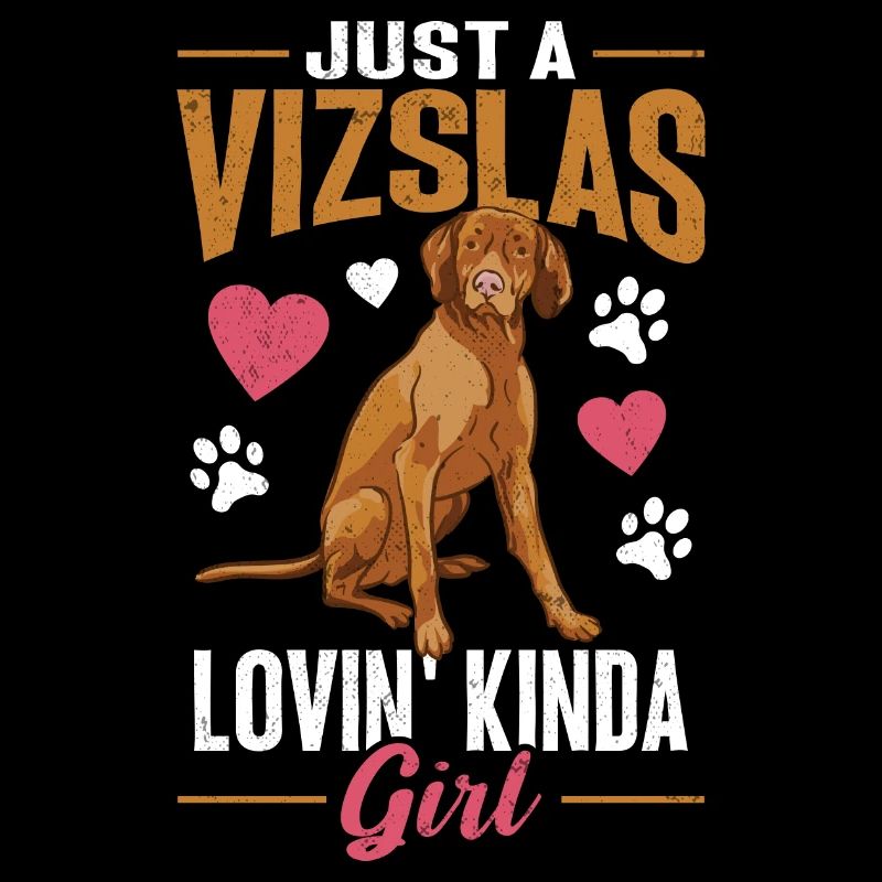 Nur eine Vizslas liebende Art von Mädchen