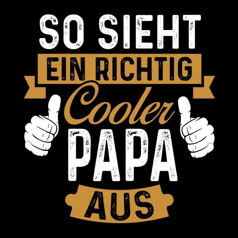 So sieht ein Cooler Papa aus Papi Vater Vatertag