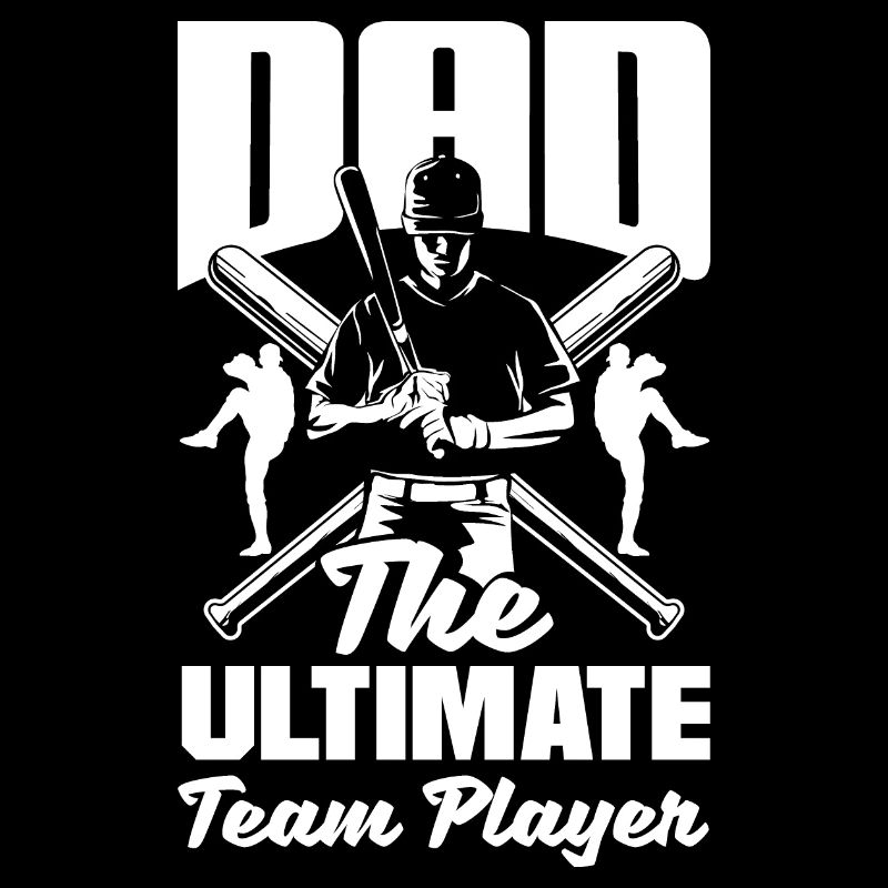 Dad The Ultimate Teamplayer Fathers Day Baseball