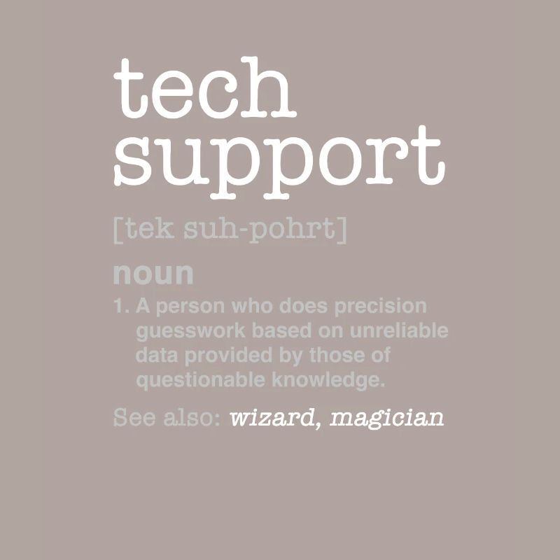 TECH SUPPORT - Nerd programmer funny gift