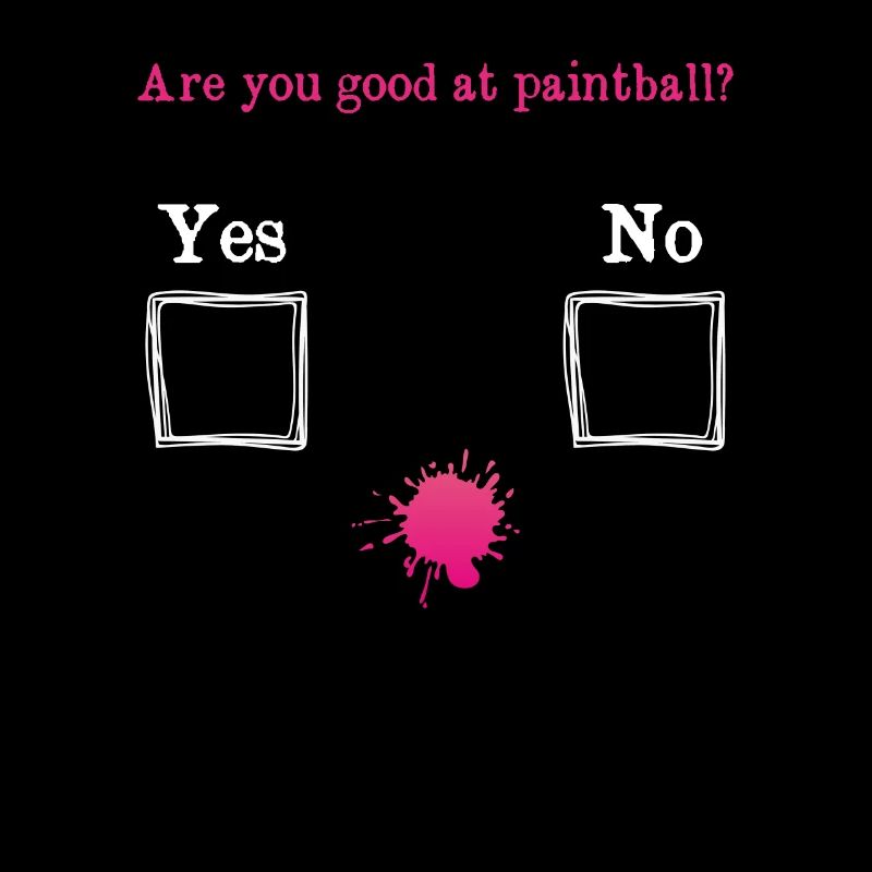 Sind Sie gut in Paintball Team Player Sarkasmus