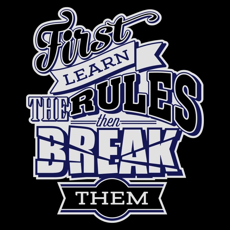 break the rules