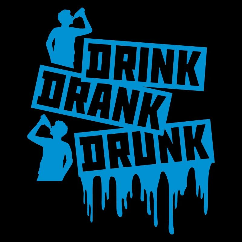 drink drank drunk quote