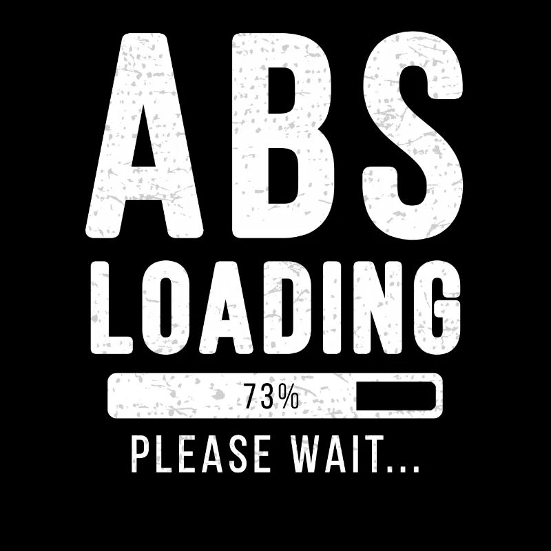 Abs loading... Please wait! - Muskel Shirt