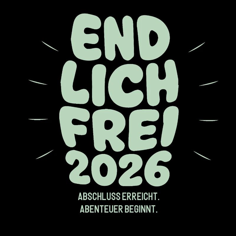 Endlich Frei - Abschluss 2026