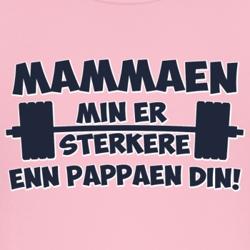 Mammaen min er sterkere enn pappaen din - Økologisk T-skjorte til baby