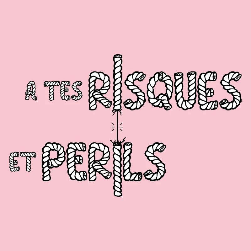 À TES RISQUES ET PÉRILS ! 