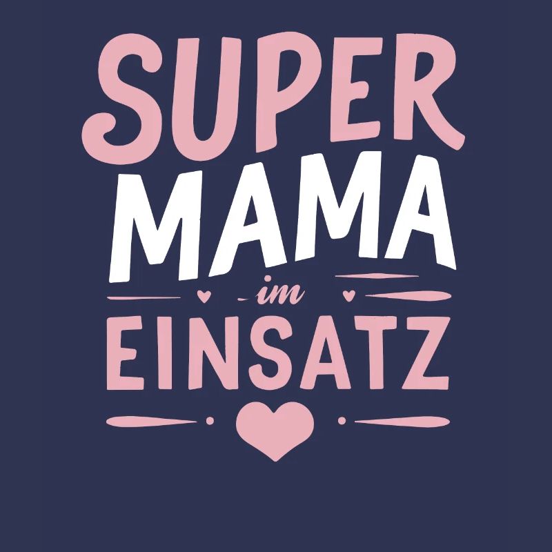 Supermama Einsatz: Muttertag Geburtstag Beste Mama