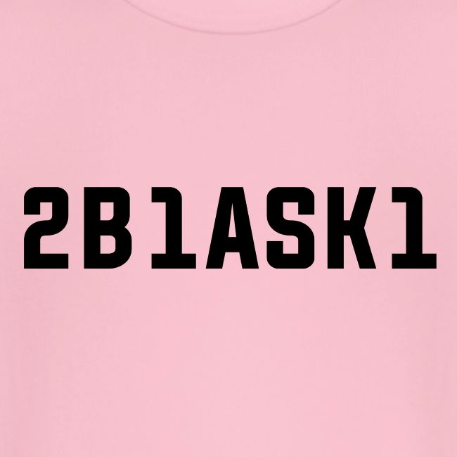 2B1ASK1 (to be one ask one), schwarz