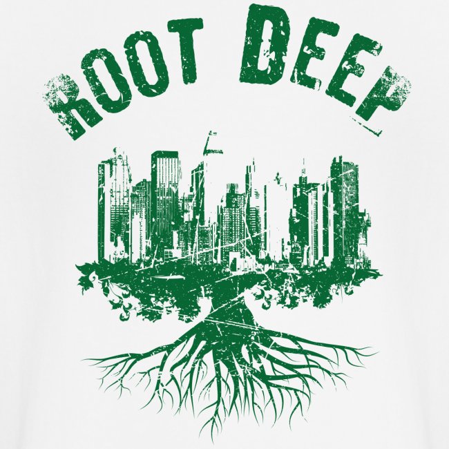 Root deep Urban grün