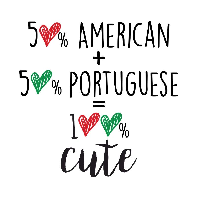 50 pour cent américain 50 pour cent portugais 100 mignon