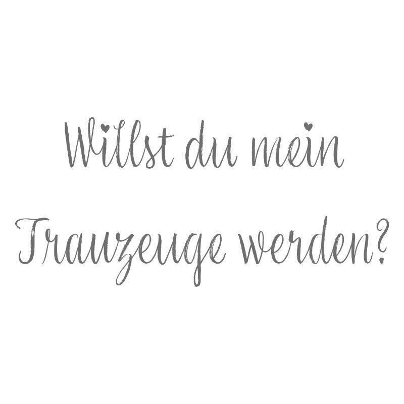 Willst du mein Trauzeuge werden?