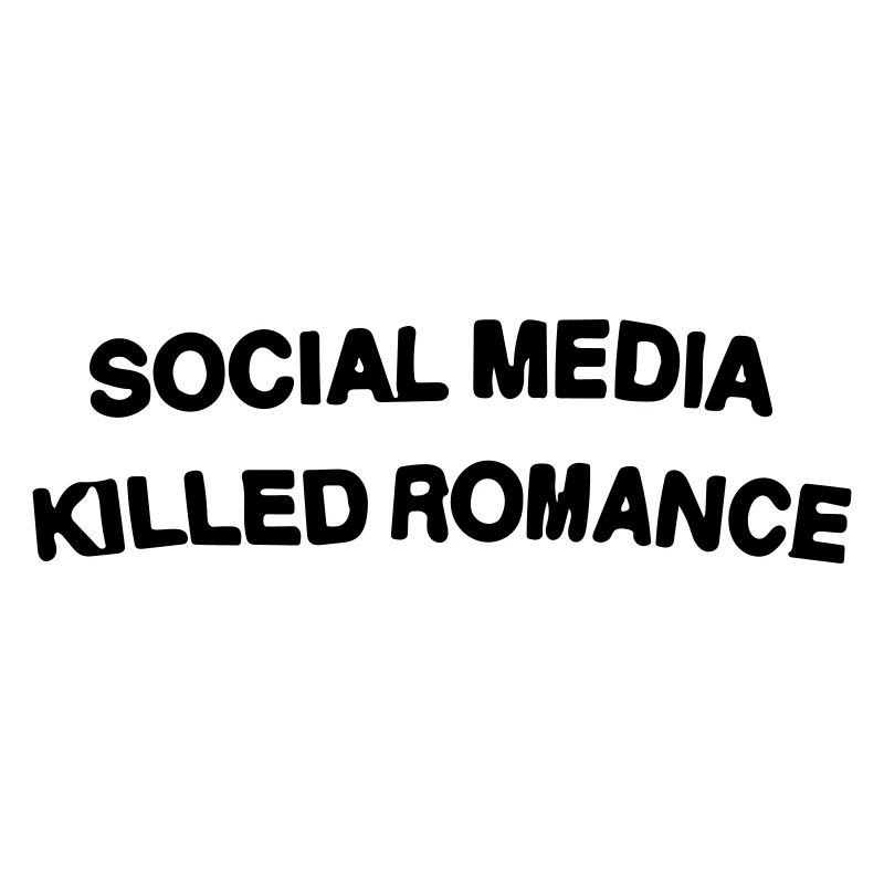 social media killed romance