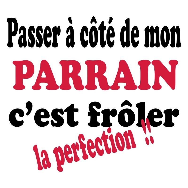 Mon parrain c'est la perfection !!