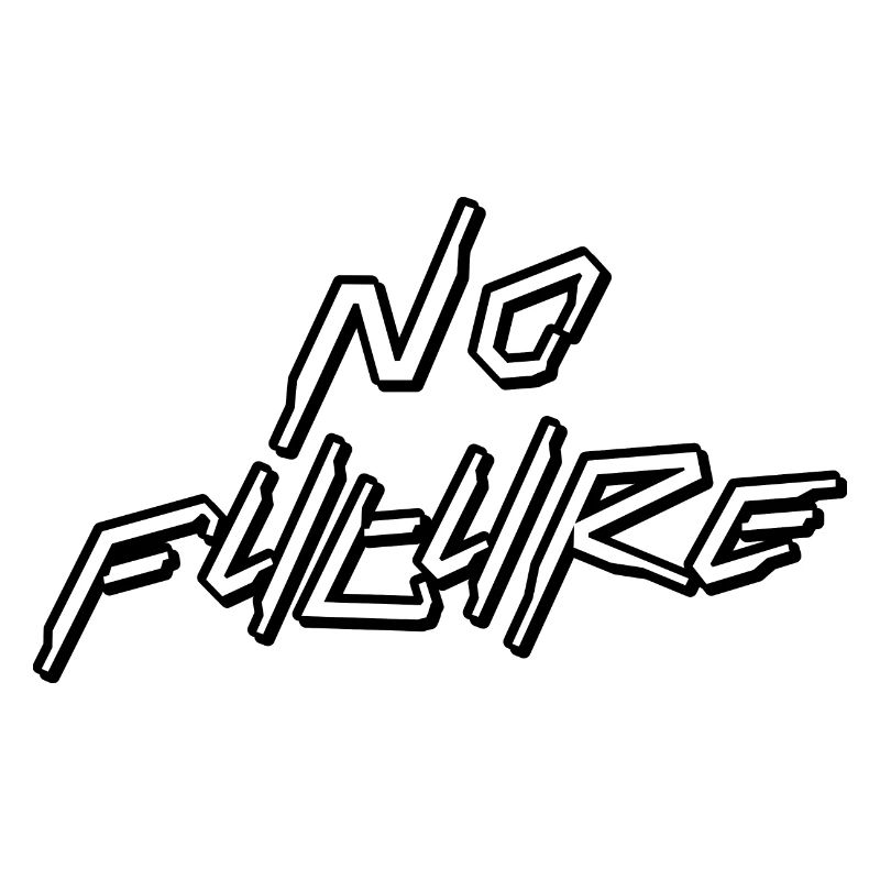 No Future