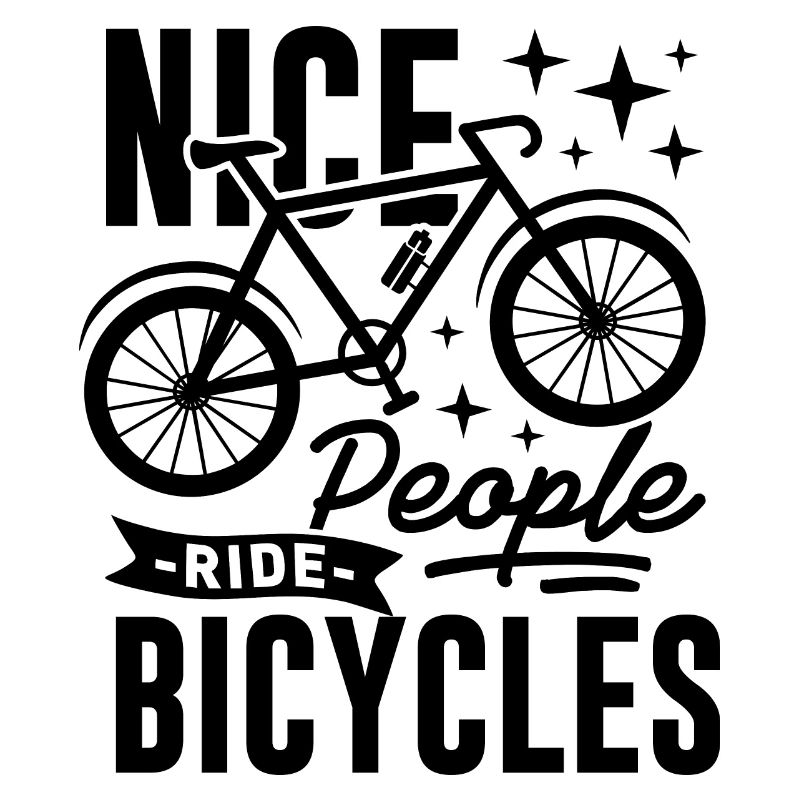 Nice People Ride Bicycles Saying