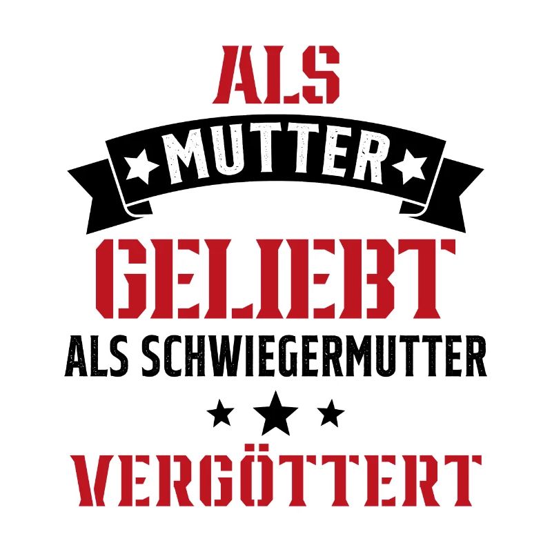 Schwiegermutter Mama Schwiegermama Mutter Mutterta