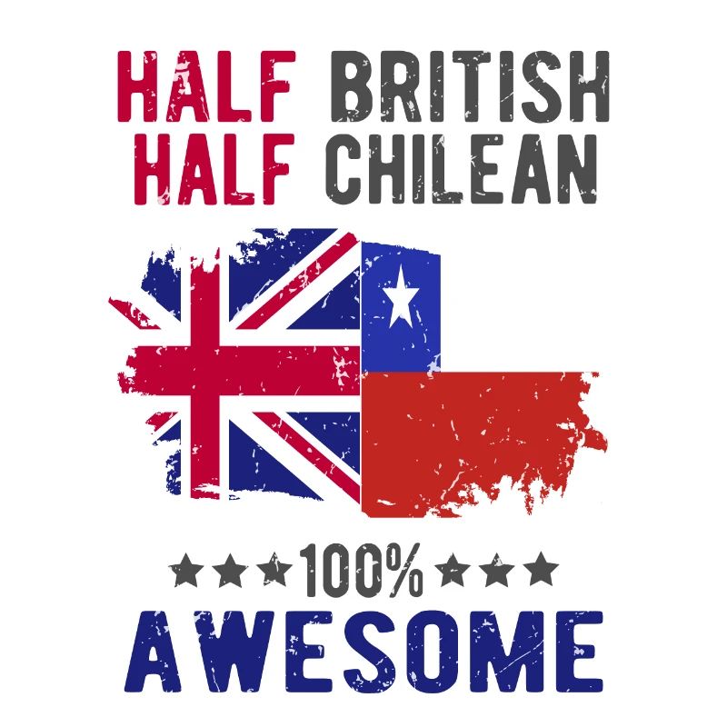Half British Half Chilean
