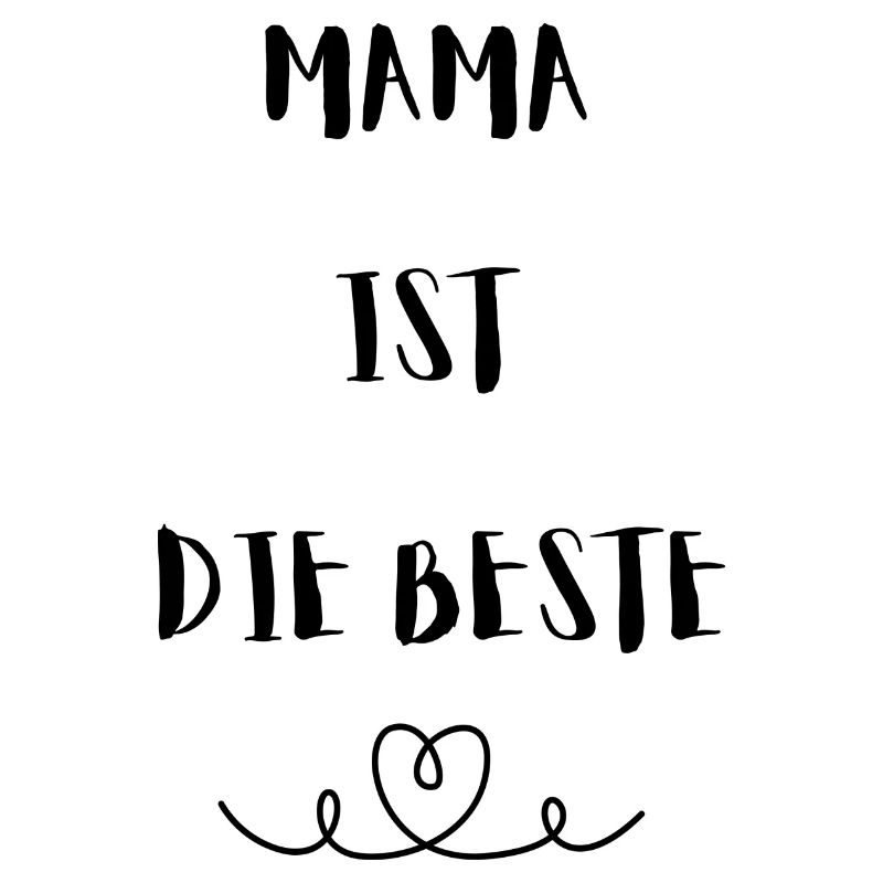 Mama ist die Beste - Muttertagsgeschenk