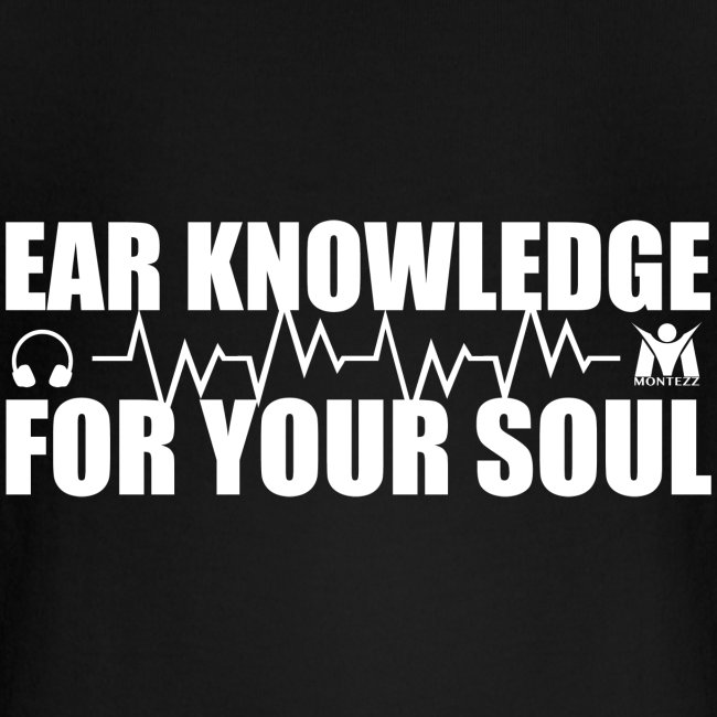RM - Ear knowledge for your soul - White