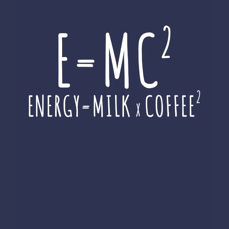 E=MC2 Physics Saying Caffeine Nerd Energy Coffee
