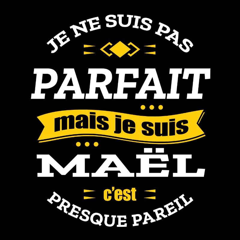 MAËL PARFAIT - PRENOM MAËL
